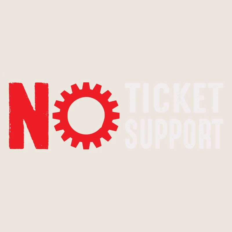 Pas de ticket Pas de support Informaticien Administrateur informatique