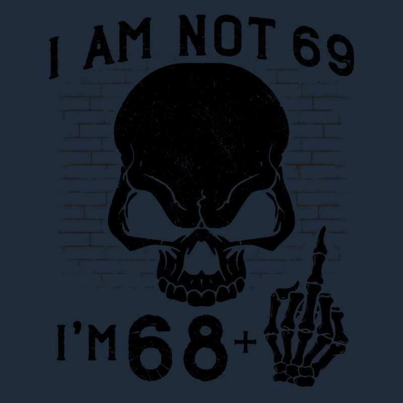 Ich bin 68 plus Mittelfinger - 69. Geburtstag