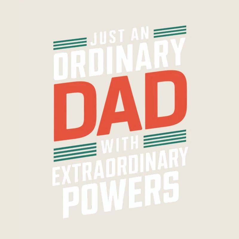 Ordinary dad with extraordinary powers