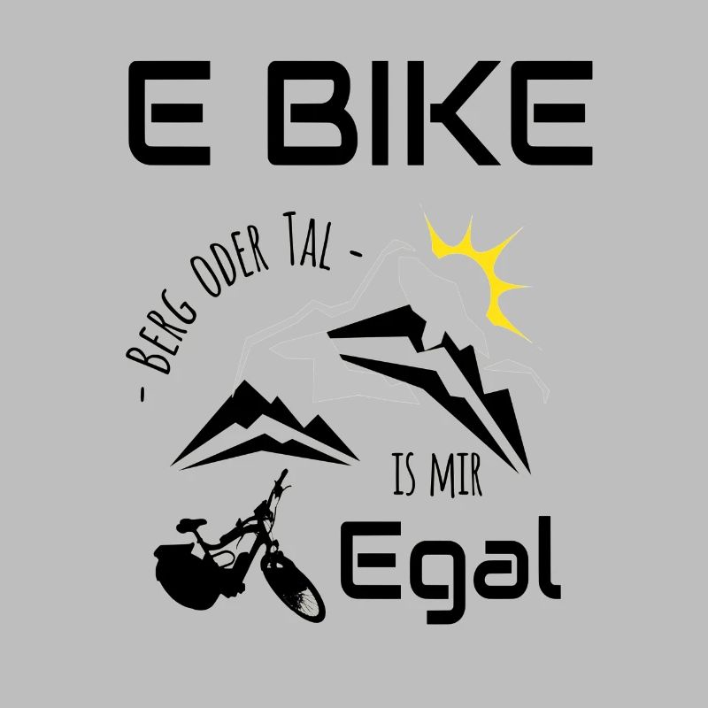 E Bike - Berg oder Tal, ist mir Egal