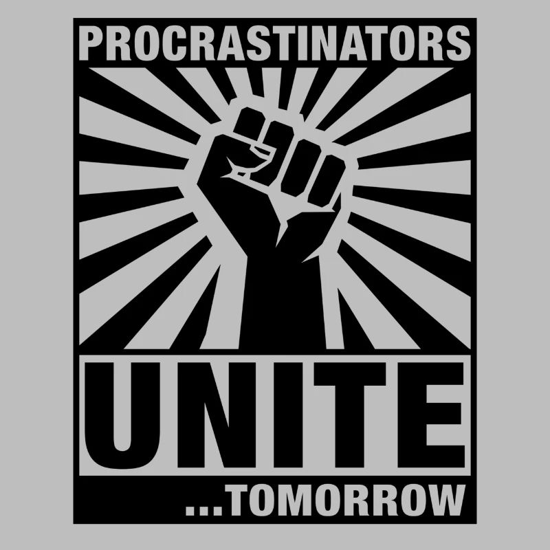 Procrastinators Unite