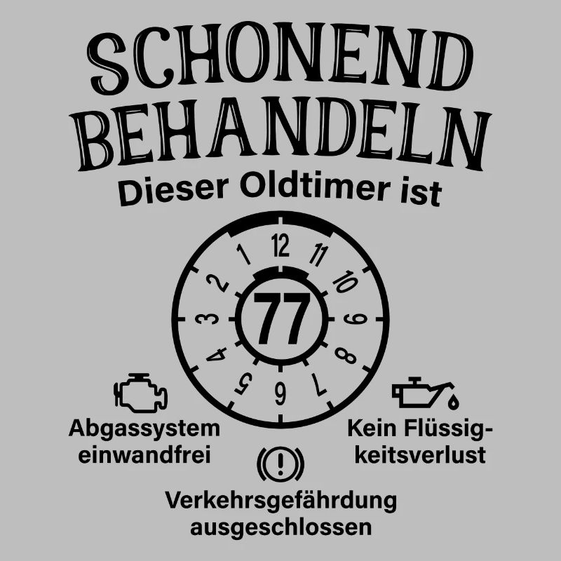 77. Geburtstag Schonend Behandeln Oldtimer Ist 77