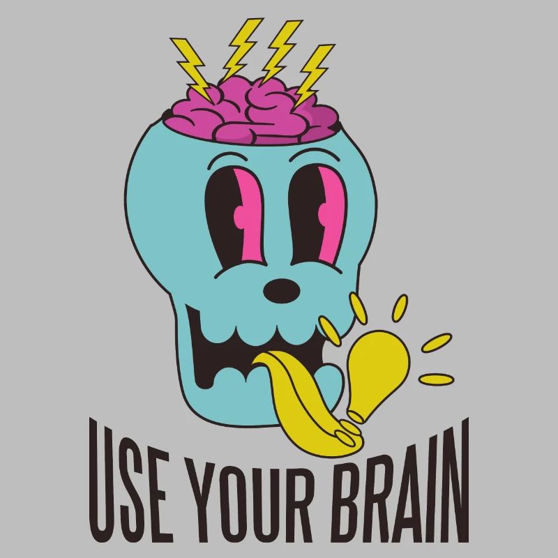 Use your brain