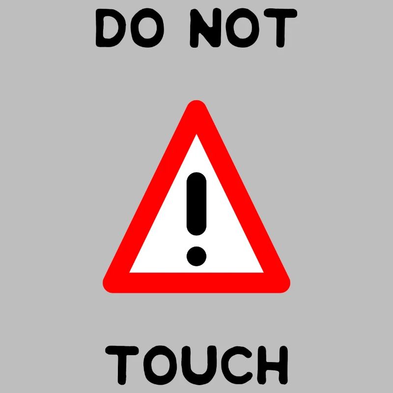 DO NOT TOUCH. PANEL. DANGER. HUMOR. FUNNY