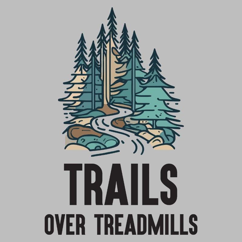 Trail Running - Trails Over Treadmills