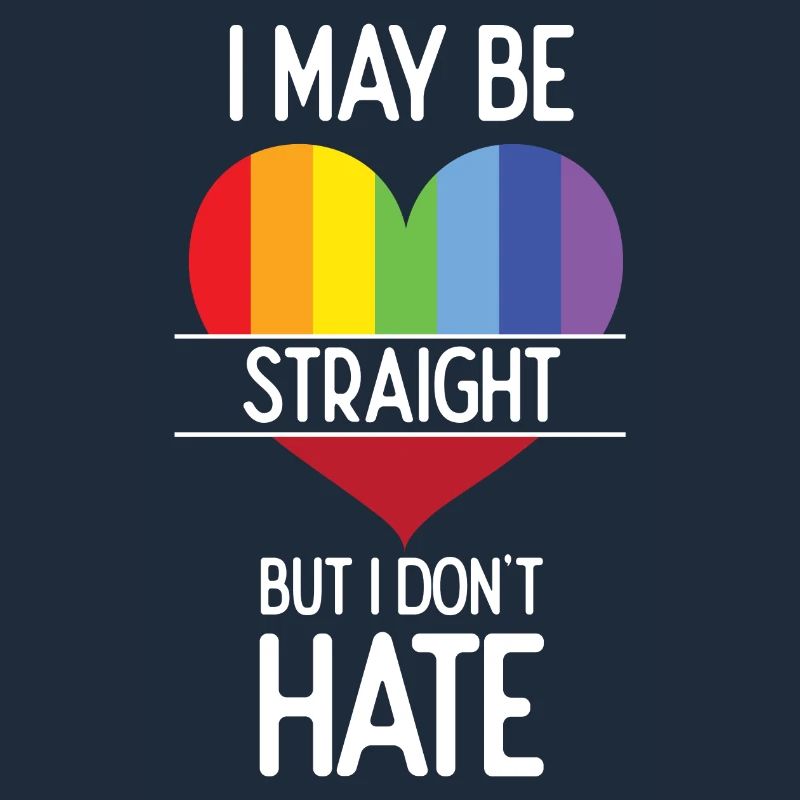Pride Month - I May Be Straight But I Don't Hate