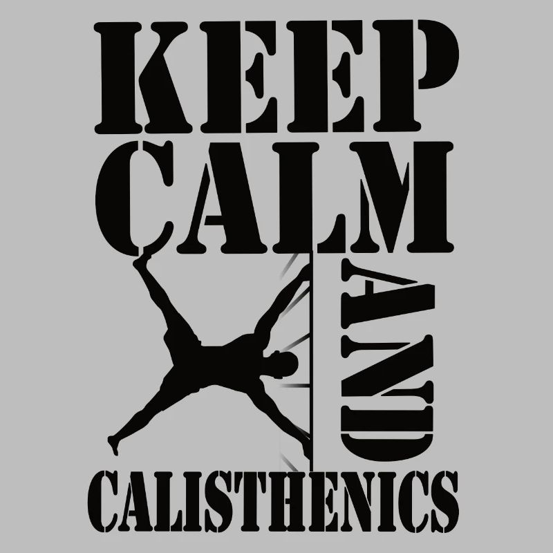 Keep Calm and Calisthenics – Workout Design