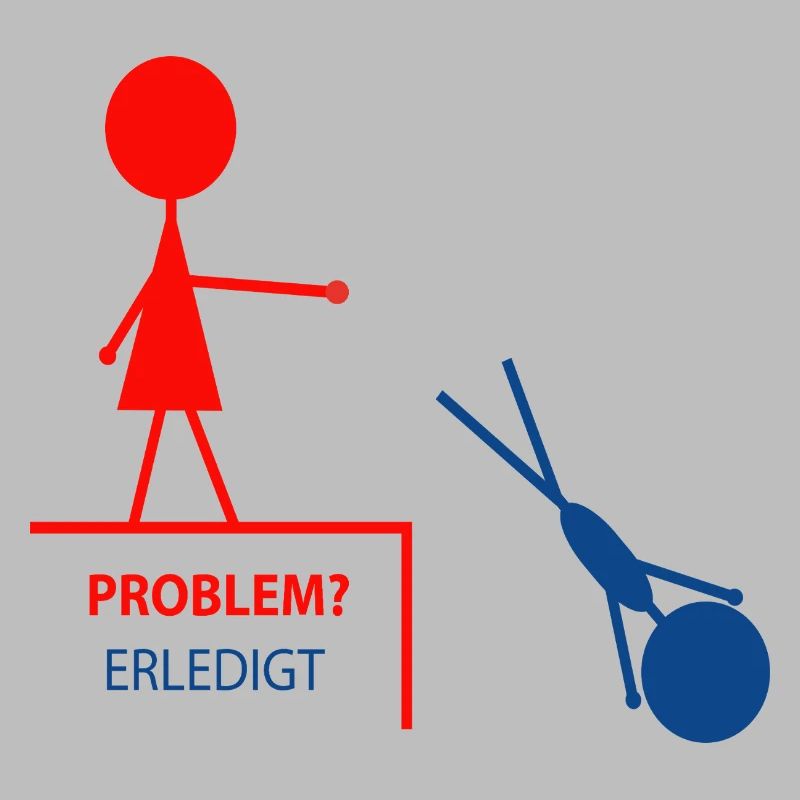 Lustiger Spruch– Problem? Erledigt!
