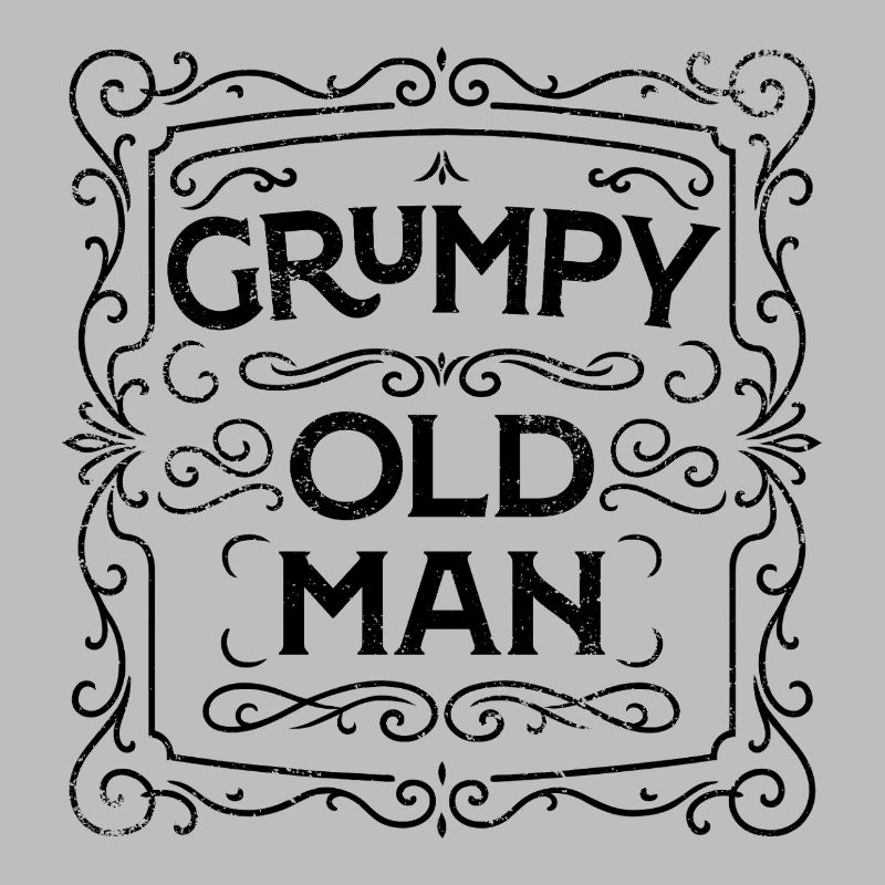 GRUMPY OLD MAN