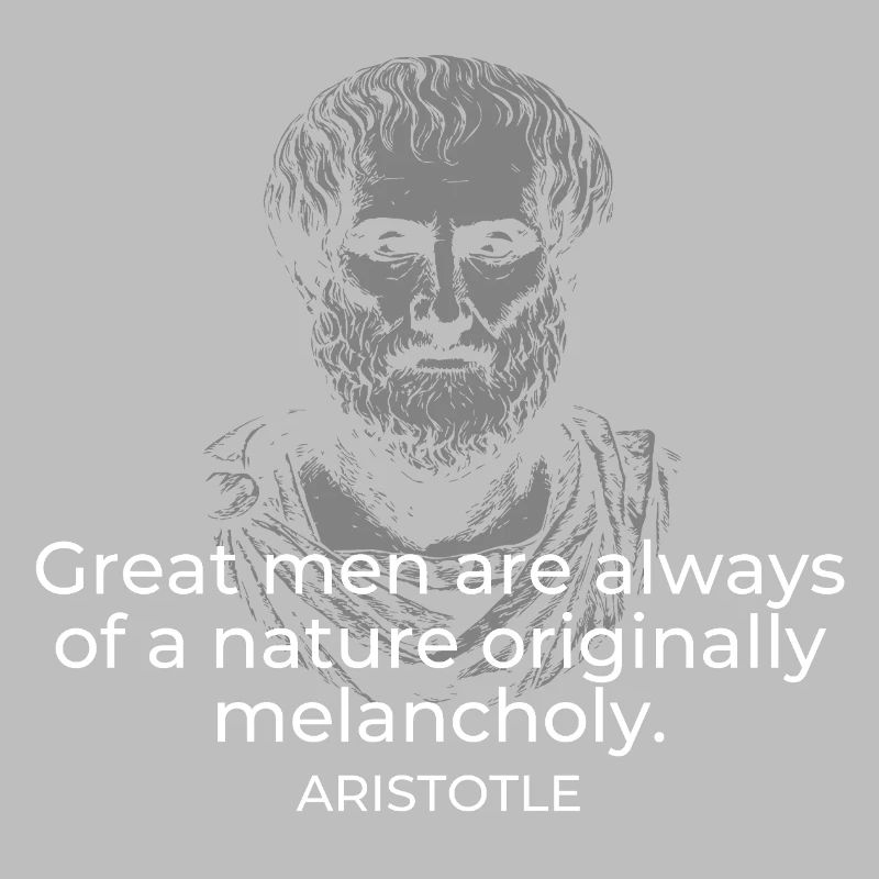 Classical Aristotle Quote on Melancholy