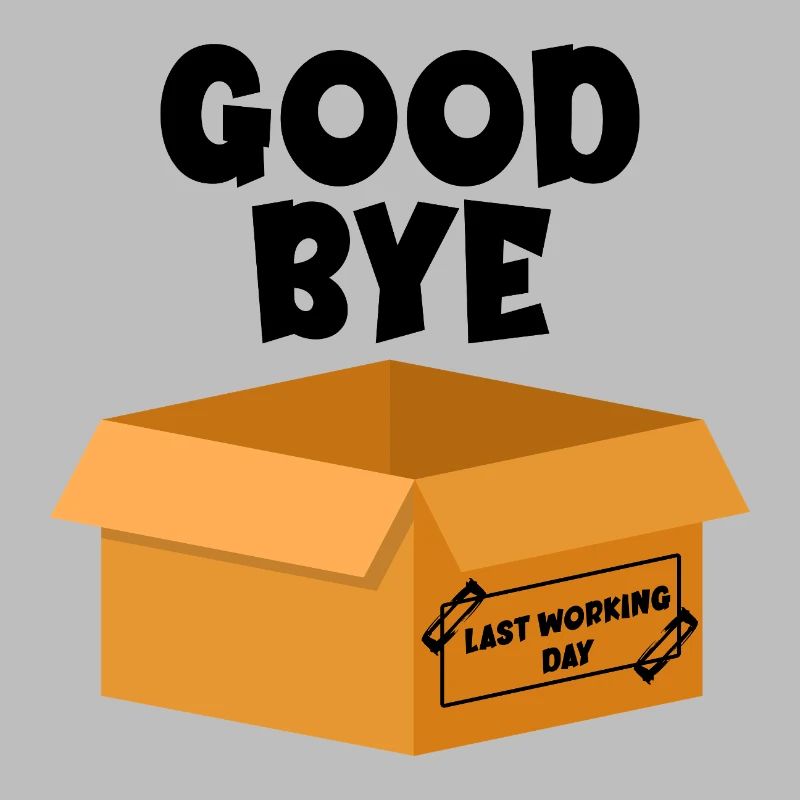 Last Working Day - Goodbye