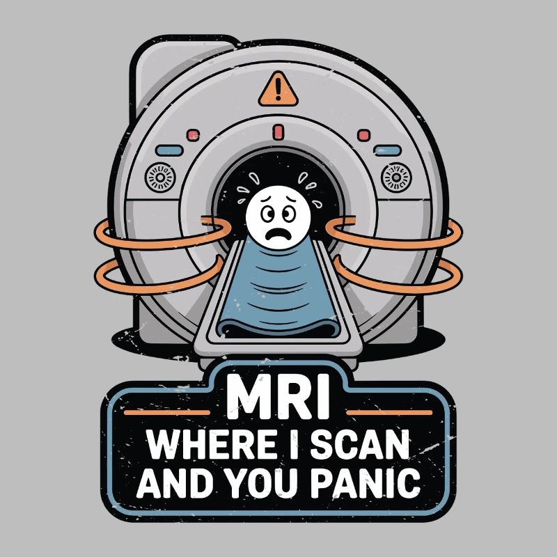 MRI Where I Scan And Rad Tech Radiologist MRI Tech