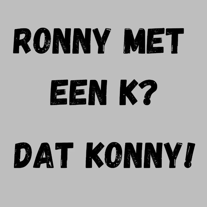 Ronny with a K