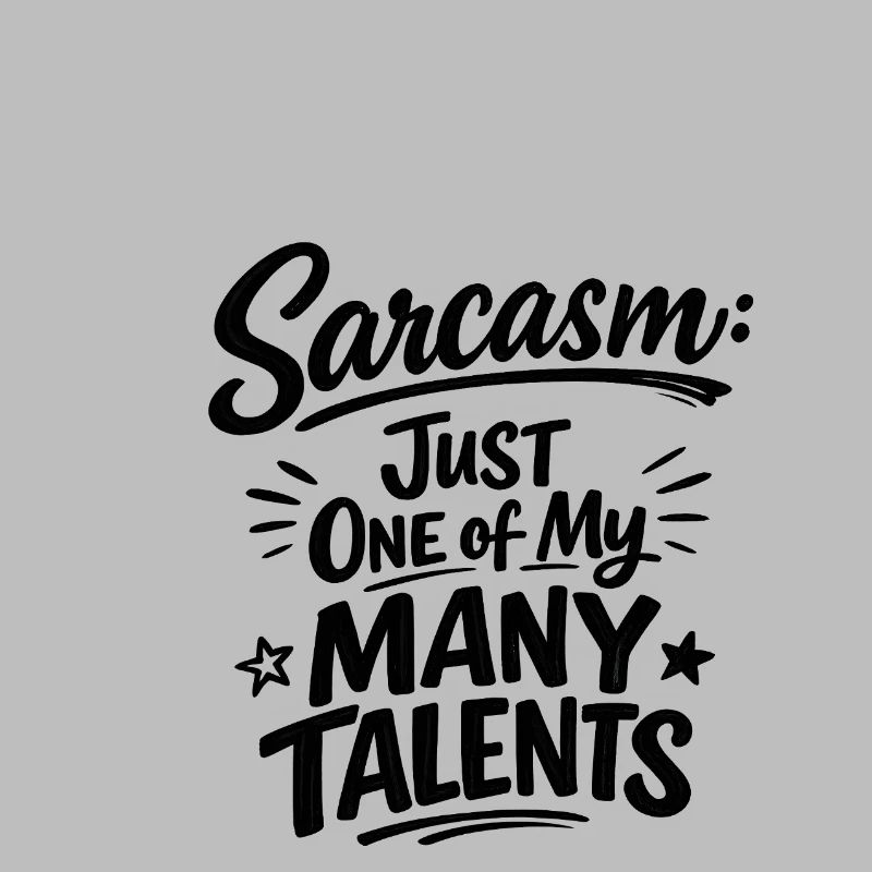 Sarcasm Saying Funny Statement