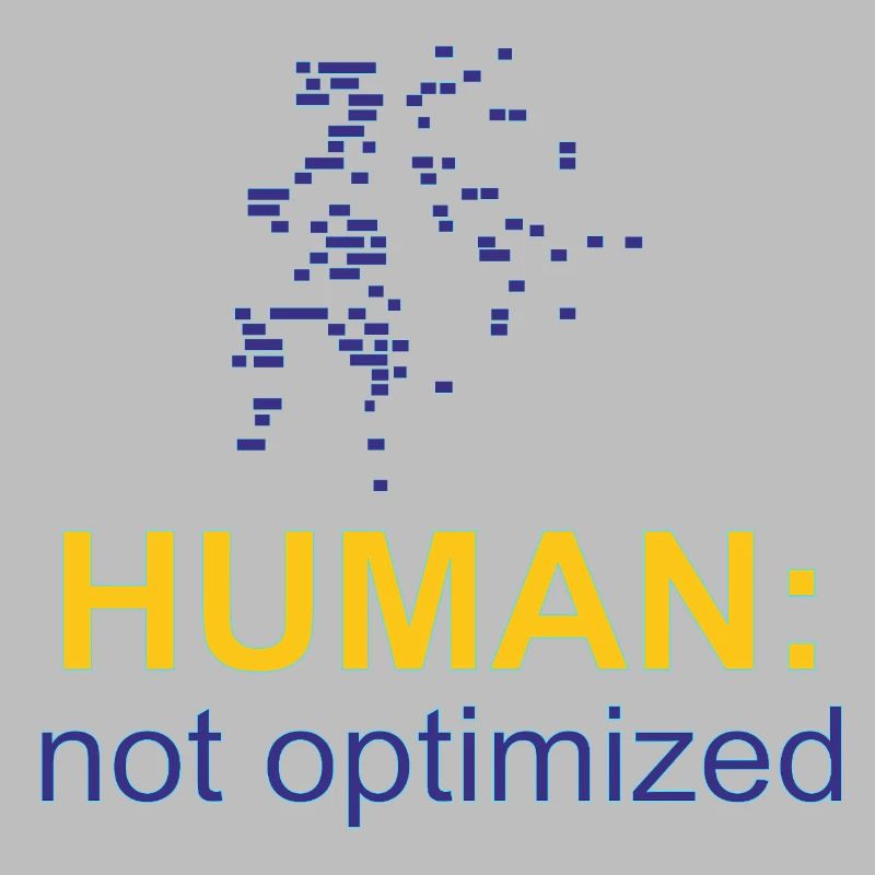 Human: Not Optimized