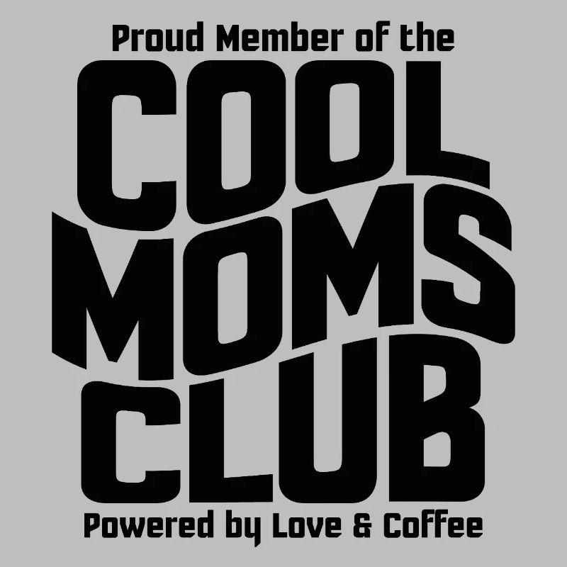 Mama Geschenk Muttertag - Cool Moms Club