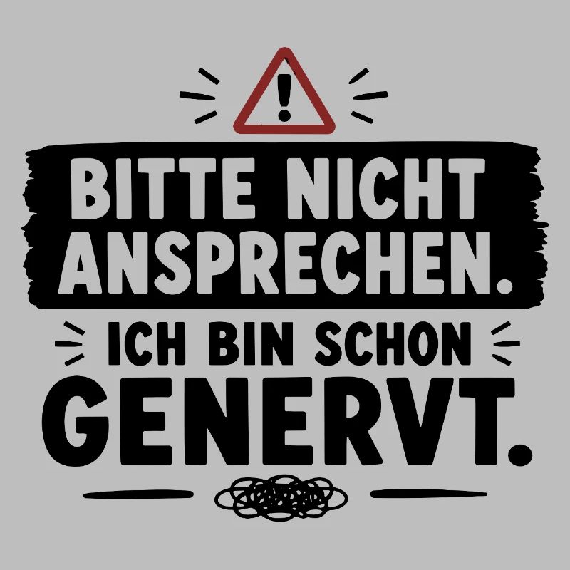  Bitte Nicht Ansprechen Ich Bin Schon Genervt