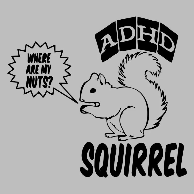 ADHD Squirrel ADHS Spruch Geschenk