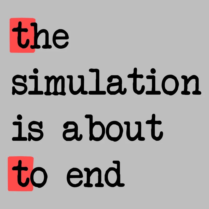 La fin de la simulation, Sci-Fi Matrix Humour Chemise