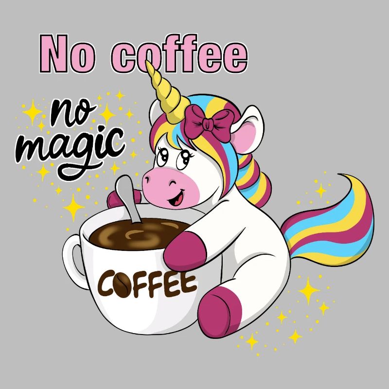 Kaffee Einhorn No Coffee No Magic