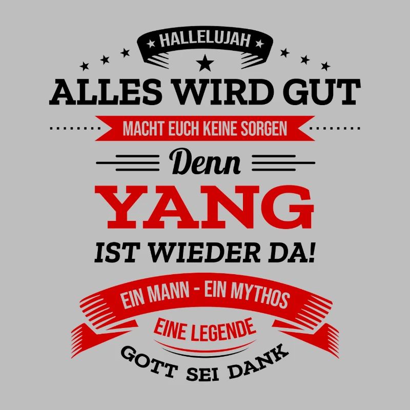 ALLES WIRD GUT, DIE LEGENDE YANG IST DA