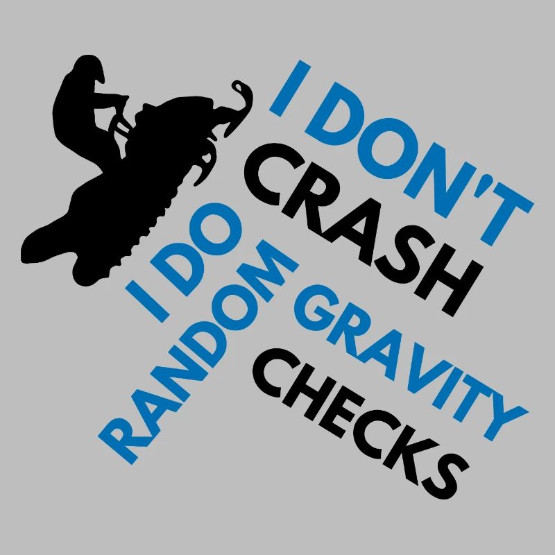 Snowmobile I don't crash funny snowmobile
