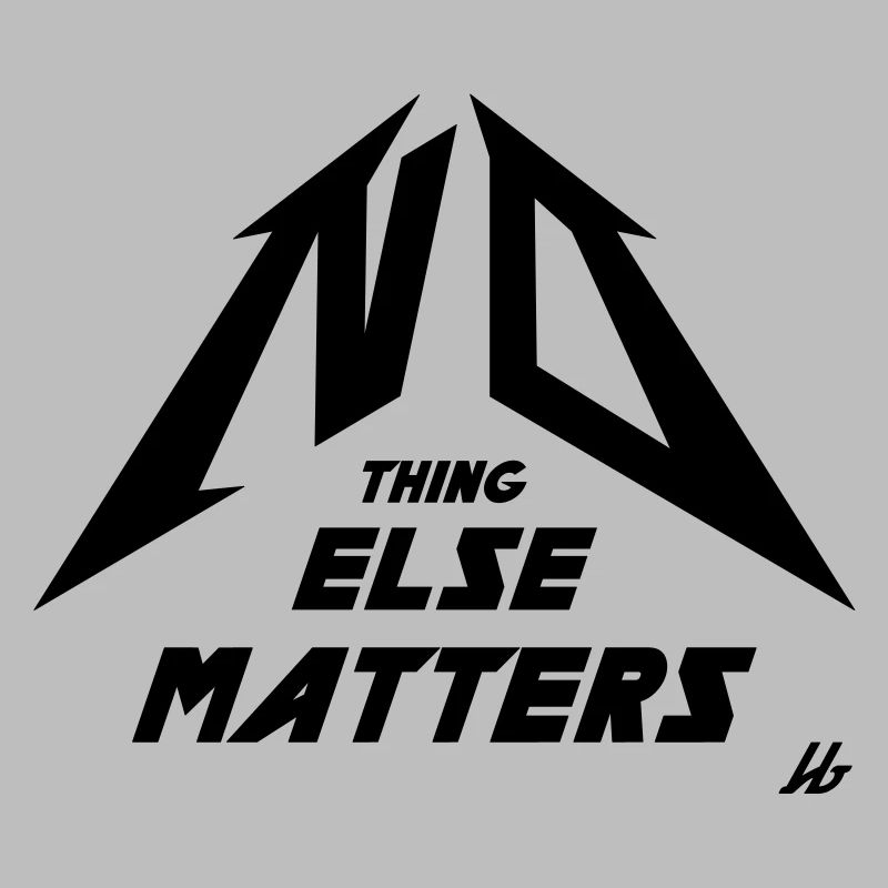 NO THING ELSE MATTERS