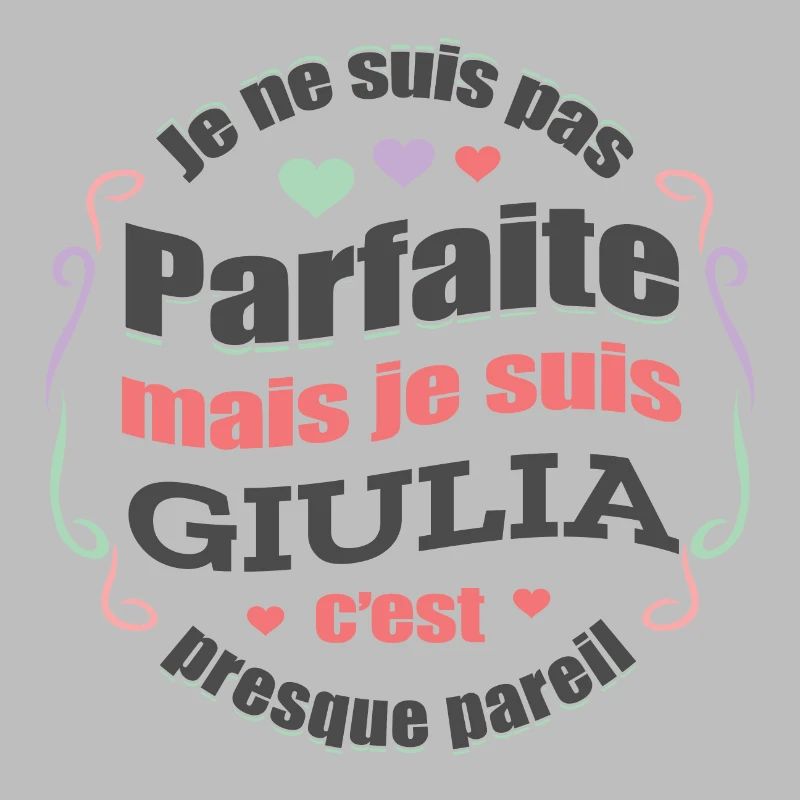 GIULIA PARFAITE - PRENOM GIULIA