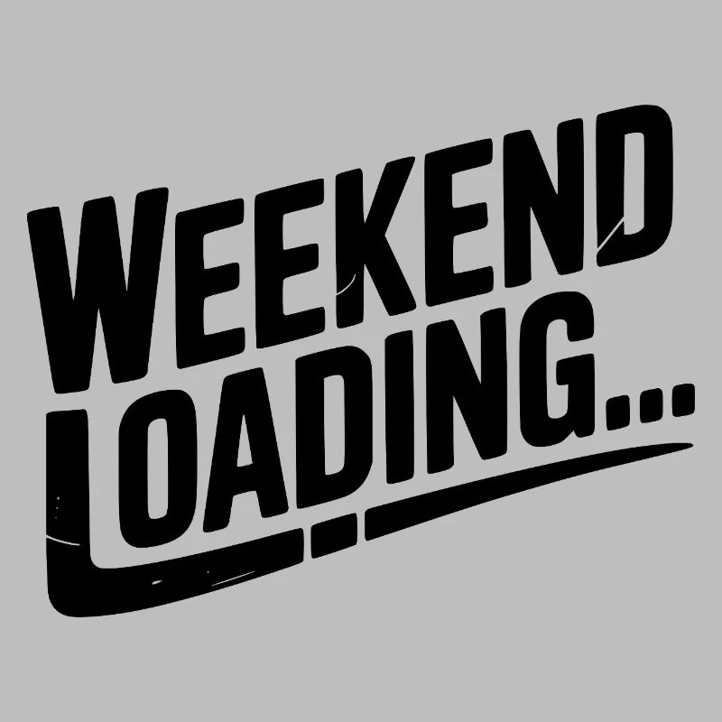 Weekend Loading