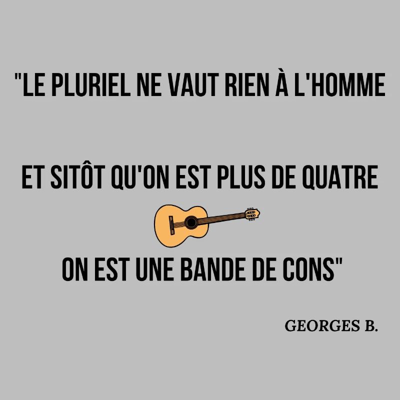 Sitôt qu'on est plus de 4...