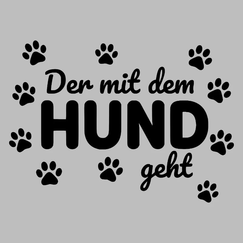 Lustiger Hunde Spruch Statement gassi gehen