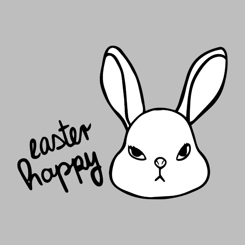 Sarcastic Easter Bunny - Easter Happy Bunny