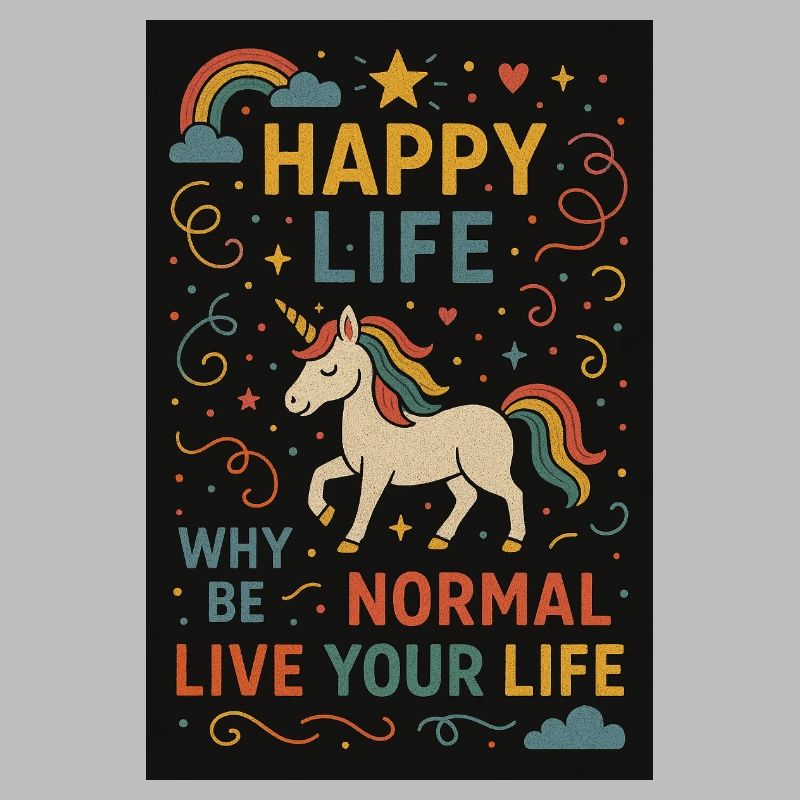 Why be normal - unicorn