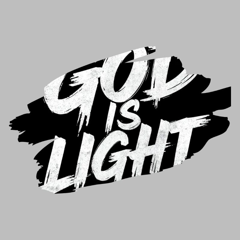 God is Light — Brusque Typography
