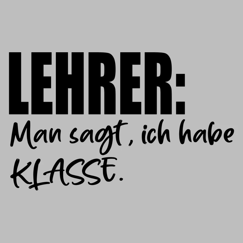 LEHRER SPRÜCHE MIT KLASSE
