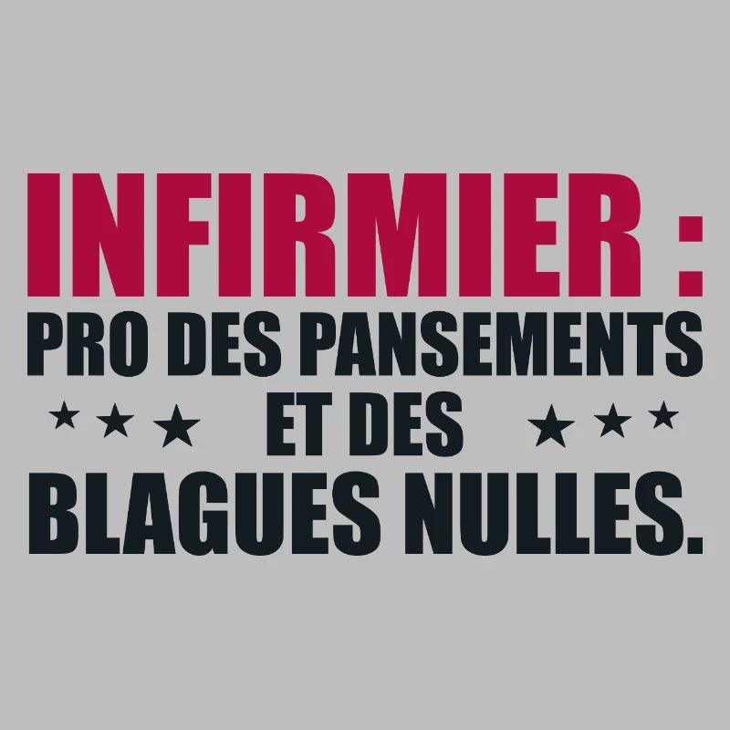 Infirmier pro des pansements et des blagues nulles