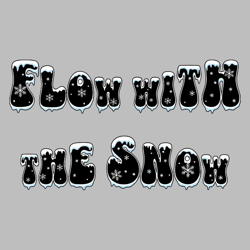 Flow with the Snow