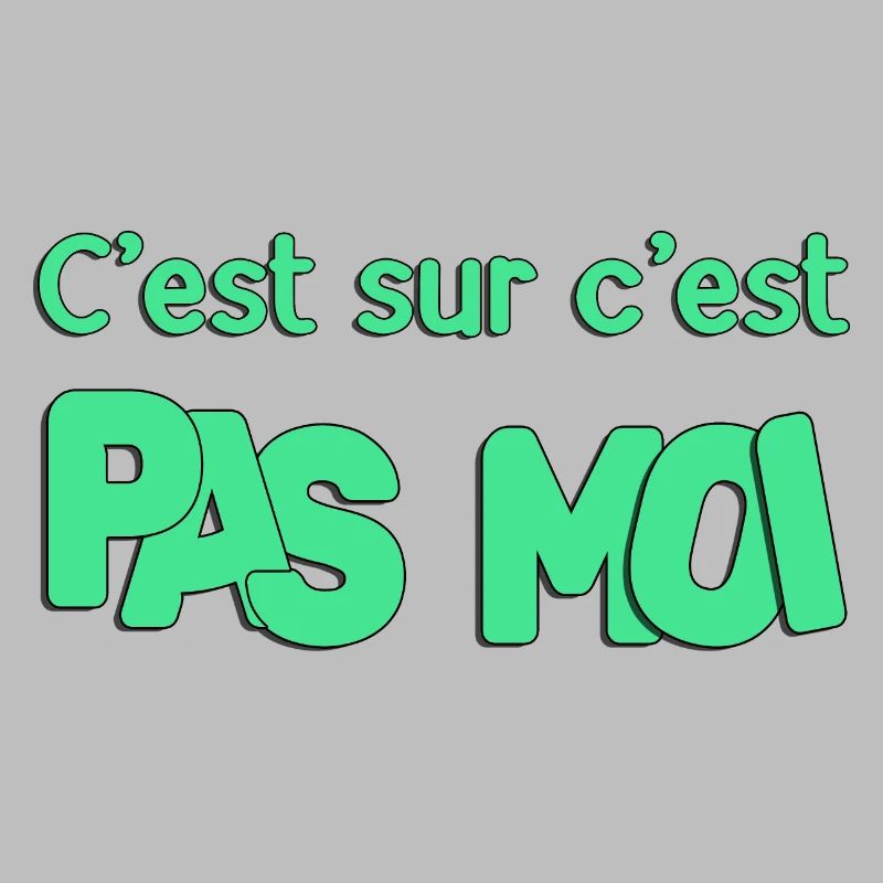 C'est sur c'est pas moi