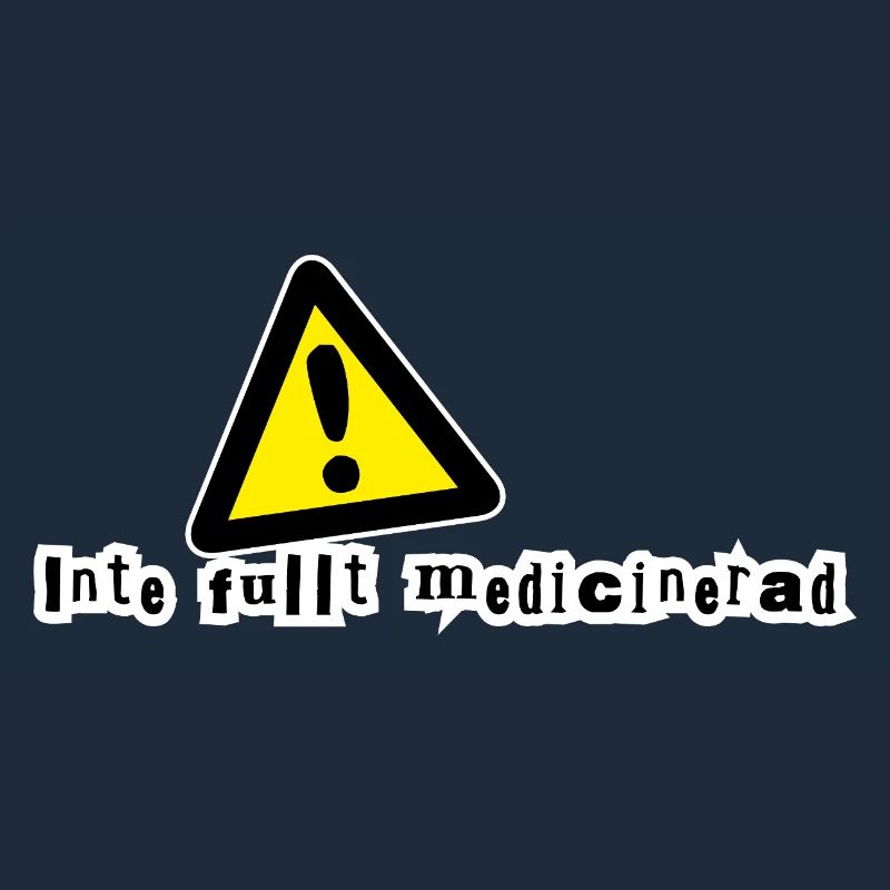Not fully medicated