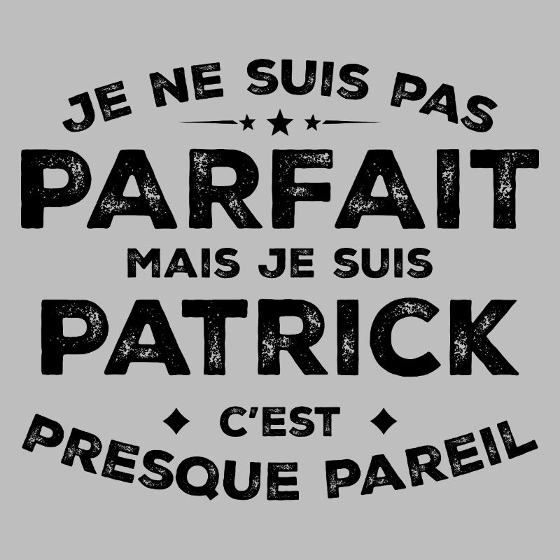 Patrick Ein Name, eine Haltung Humor Patrick