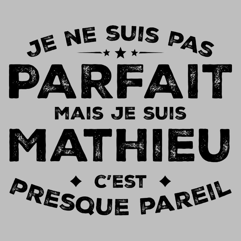 Mathieu Ein Vorname, eine Haltung Humor Mathieu