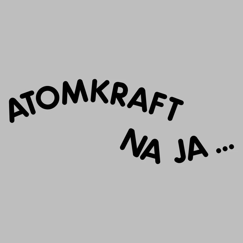 Atomkraft