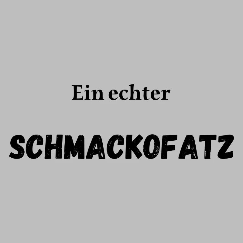 Ein echter Schmackofatz