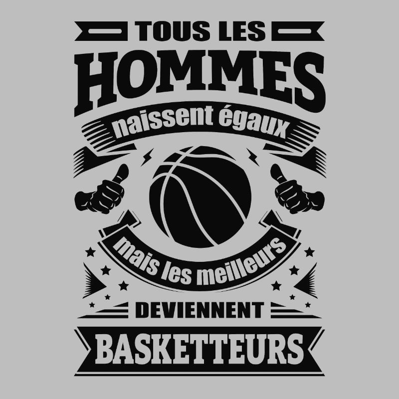 LES MEILLEURS HOMMES DEVIENNENT BASKETTEURS