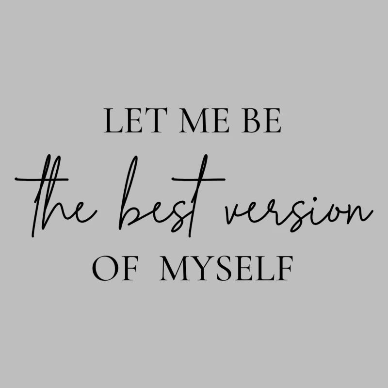 La meilleure version de vous-même