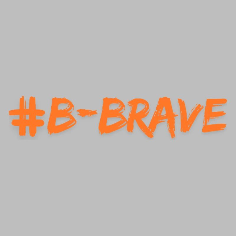 #B-Brave print