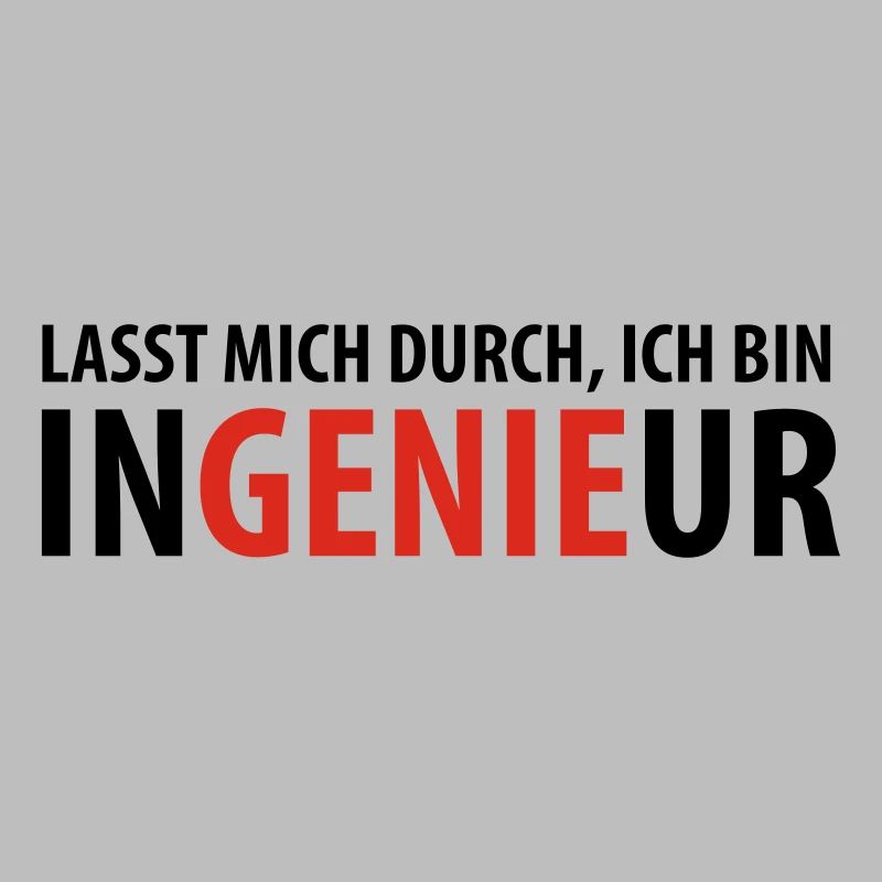 Lasst mich durch, ich bin Ingenieur