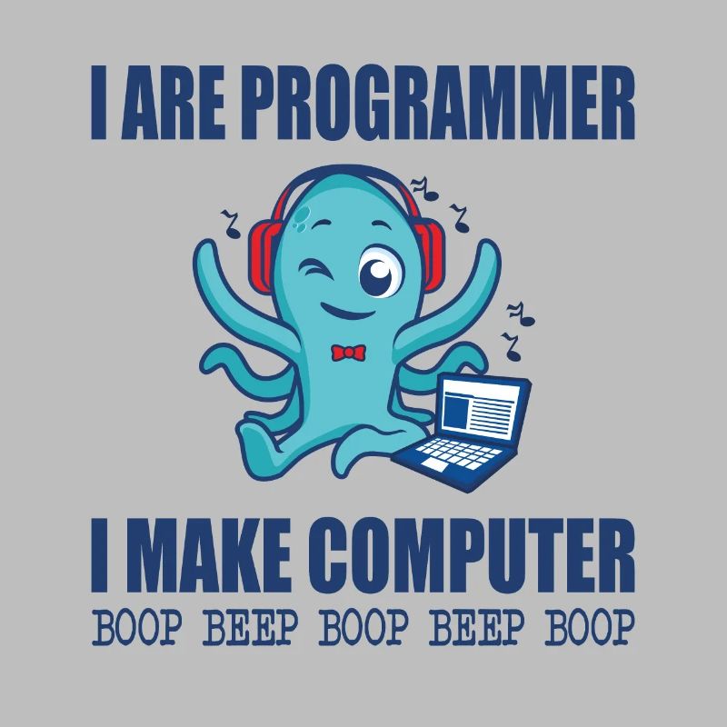 Je suis programmeur je fais bip boop ordinateur