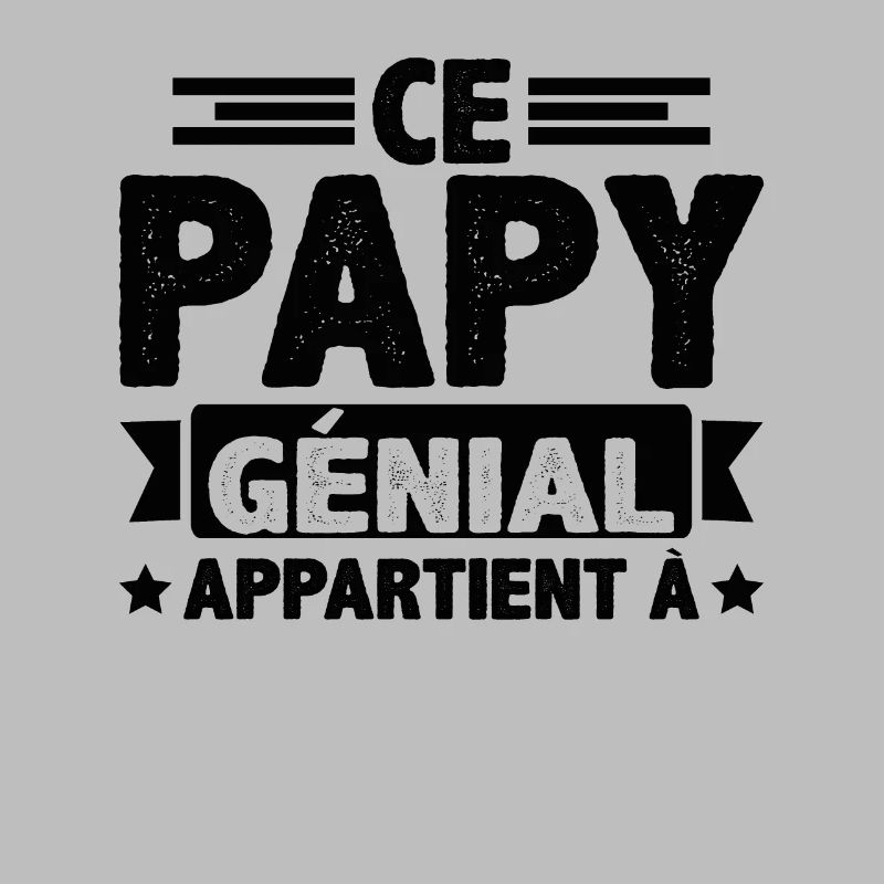 Ce papy génial appartient à [NOM]