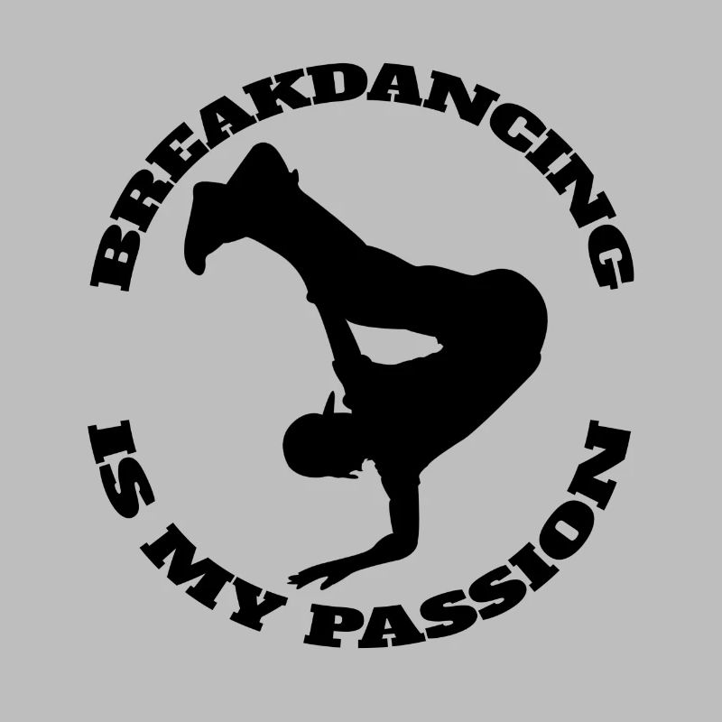 Breakdance Dance Sport Gift Dancing Dancer